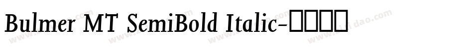 Bulmer MT SemiBold Italic字体转换